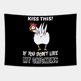 Kiss Chickens Gift Dad Mommy Mom Daddy Grandma Tapestry