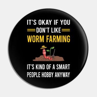 Smart People Hobby Worm Farming Farmer Vermiculture Vermicompost Vermicomposting Pin