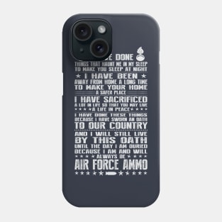 Air Force Ammo I Have Phone Case