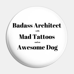 Badass Architect with Mad Tattoos and an Awesome Dog Architecture Quote Text Pin