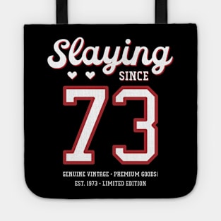 47th Birthday Gift Slaying Since 1973 Tote