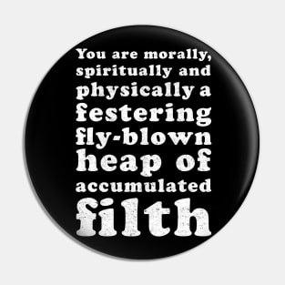 Clever insult Pin
