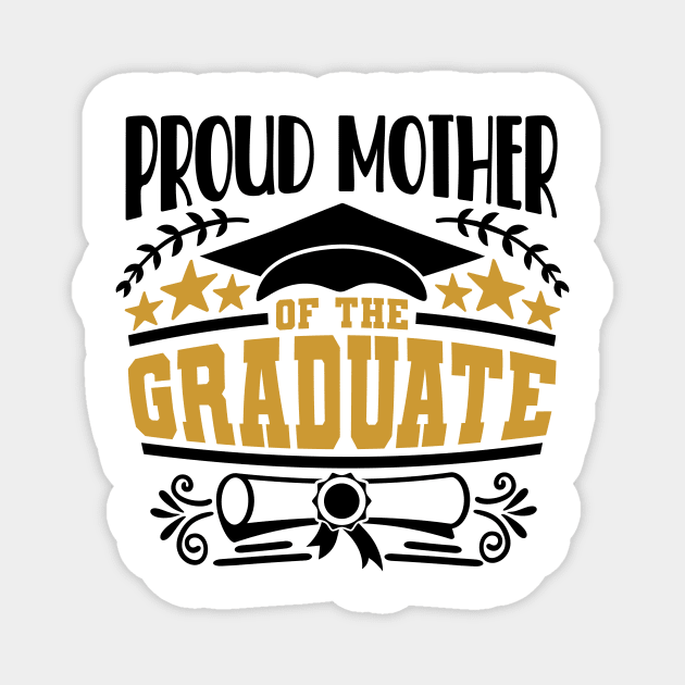 Proud Mother Of The Graduate Graduation Gift Magnet by PurefireDesigns