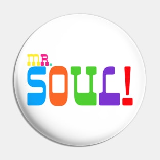 Mr. Soul! - The Film Pin