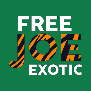 Quotes joe exotic Free T-Shirt