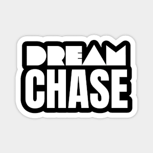 Chase Dream Magnet