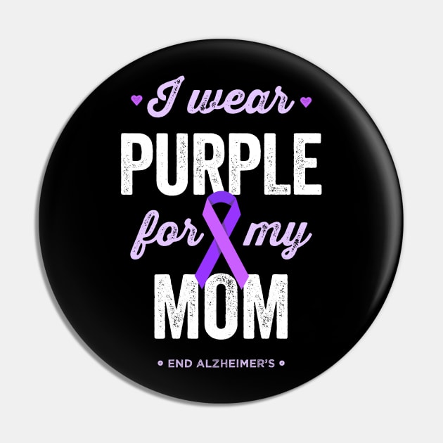 I Wear Purple For My Mom Alzheimer's Awareness Pin by Happy Lime