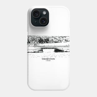 Thornton - Colorado Phone Case