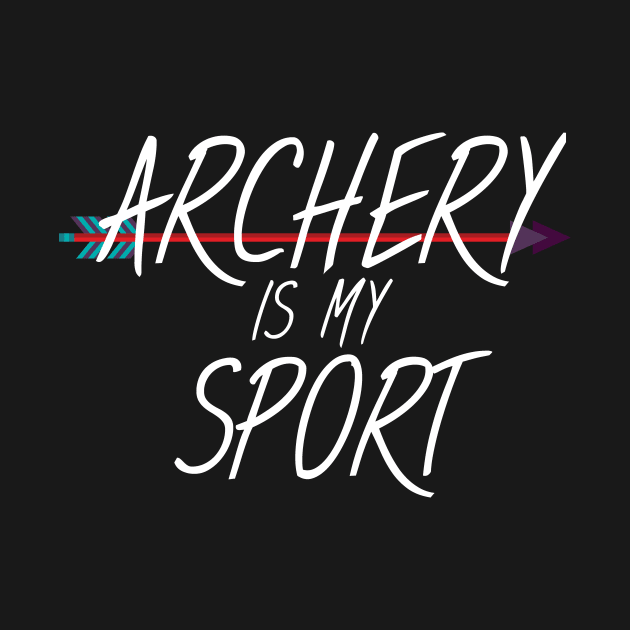 Archery is my sport by maxcode