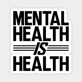 Mental Health is Health Magnet