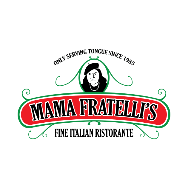 The Goonies - Mama Fratelli's Ristorante by BlipShirts