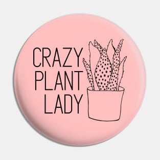 Crazy Plant Lady Pin