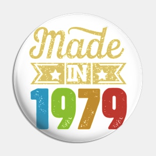 Made In 1979 Pin