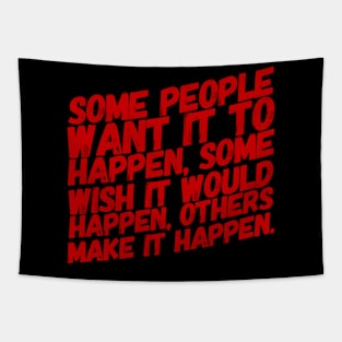Make it happen Tapestry