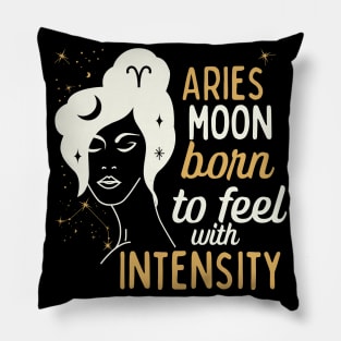 Funny Aries Zodiac Sign - Aries Moon, Born to feel with Intensity - White Pillow