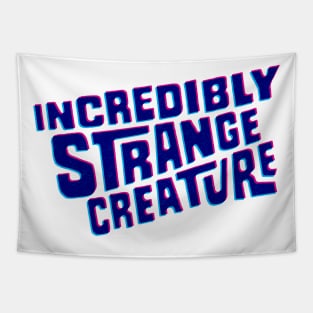 Incredibly strange creature Tapestry
