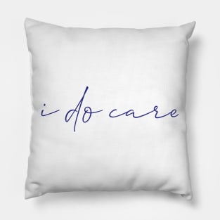 I do care Pillow
