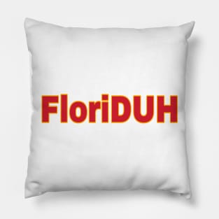 FloriDUH - Front Pillow