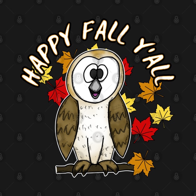 Happy Fall Y'All Owl Leaves Autumn October by doodlerob