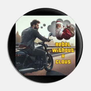 Rebel Without A Claus Pin