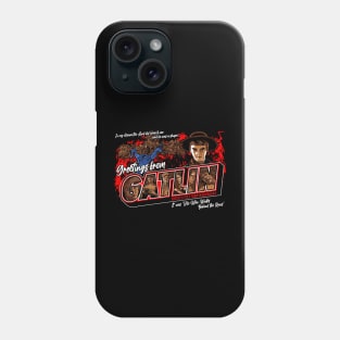 Greetings From Gatlin Phone Case