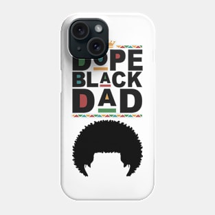 Dad Dope Black Dad For Father Phone Case