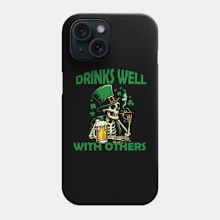 DRINKS WELL WITH OTHERS Phone Case