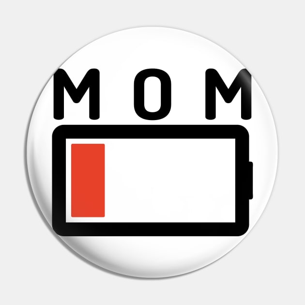 Funny Parenting Mom Low Battery Empty Tired T-shirt Pin by RedYolk