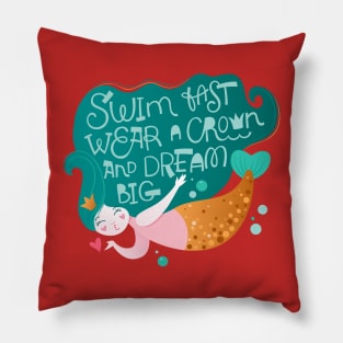 Mermaid swim fast wear a crown Pillow