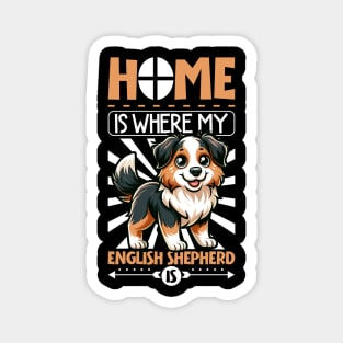 Home is with my English Shepherd Magnet