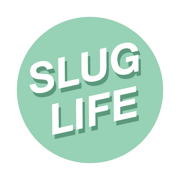 Slug Life Skincare by alinabeska