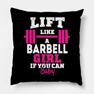 Life like a BARBELL Girl if you can, Baby Pillow