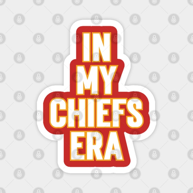 In My Chiefs Era v4 Magnet by Emma