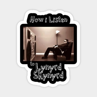 how i listen lynyrd s Magnet