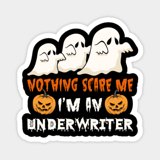 Nothing Scare Me Ghosts An Underwriter Magnet