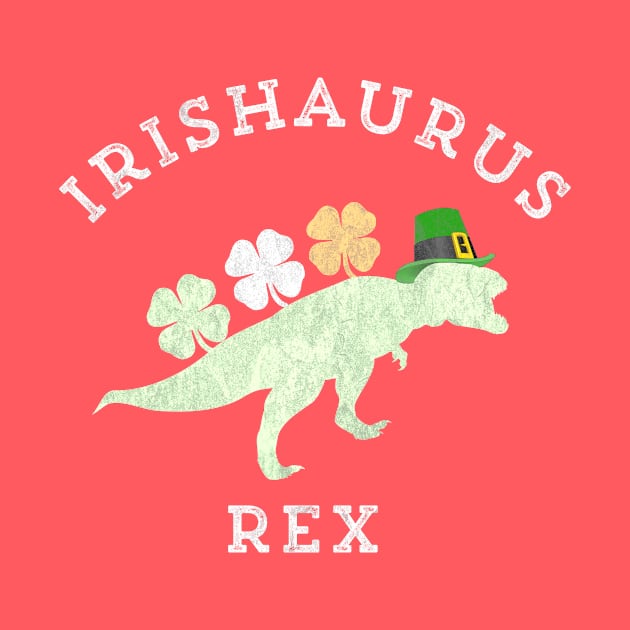 Irishaurus Rex Funny Dinosaur St. Patrick's Day T-Rex by HuntTreasures