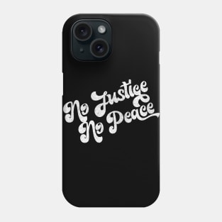 No Justice, No Peace! Original Faded-Style Retro Design Phone Case