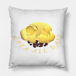 Shea Butter and Nuts – Shea All Day! (White Background) Pillow