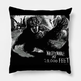 Nightmare at 20,000 feet Pillow