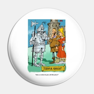 Trivia Knight Pin