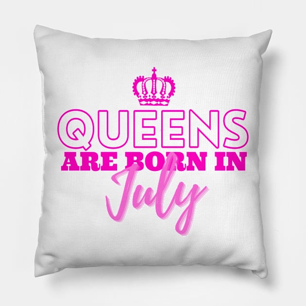 Queens are born in July Pillow by HeavenlyTrashy