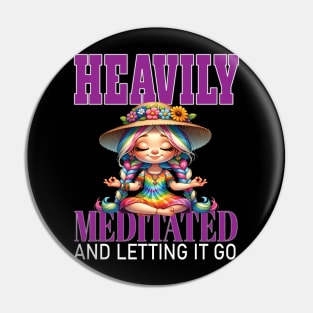 Heavily Mediated and Letting It Go Yoga Meditate Manifestation Meditation Namaste Pin