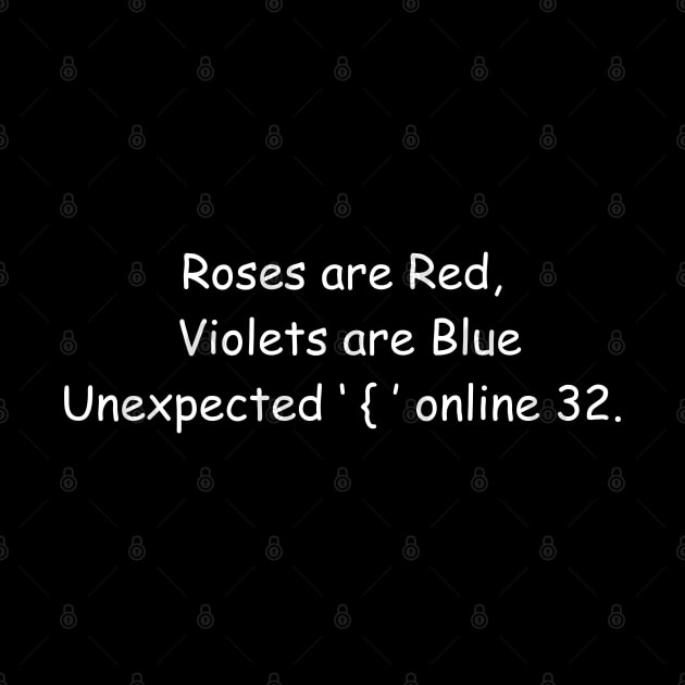 Roses are Red,  Violets are Blue  Unexpected ‘ { ’ online 32. by Shop-now-4-U 