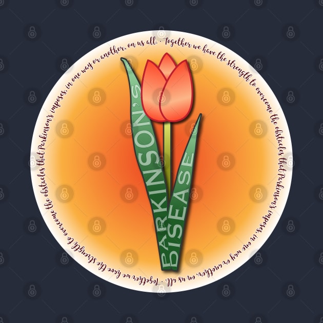 Parkinsons Tulip Round Strength Quote by YOPD Artist