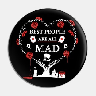 Best People are All Mad Pin