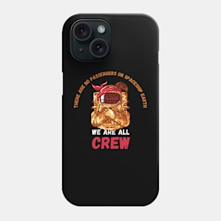 We Are All Crew Phone Case