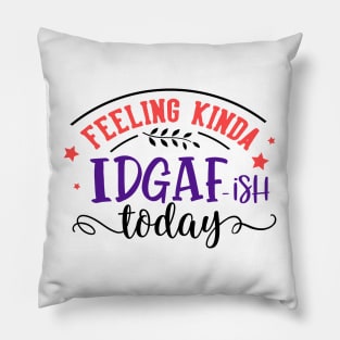 IDGAF Pillow