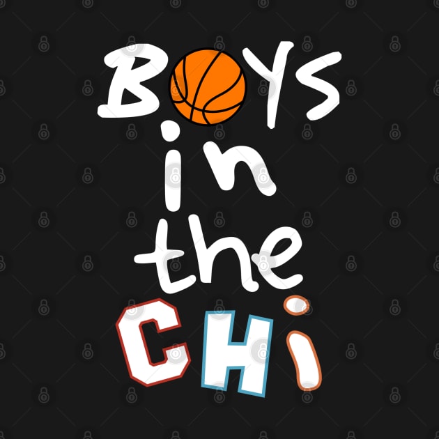 Boys In The Chi (Chicago) Basketball Crew by WavyDopeness