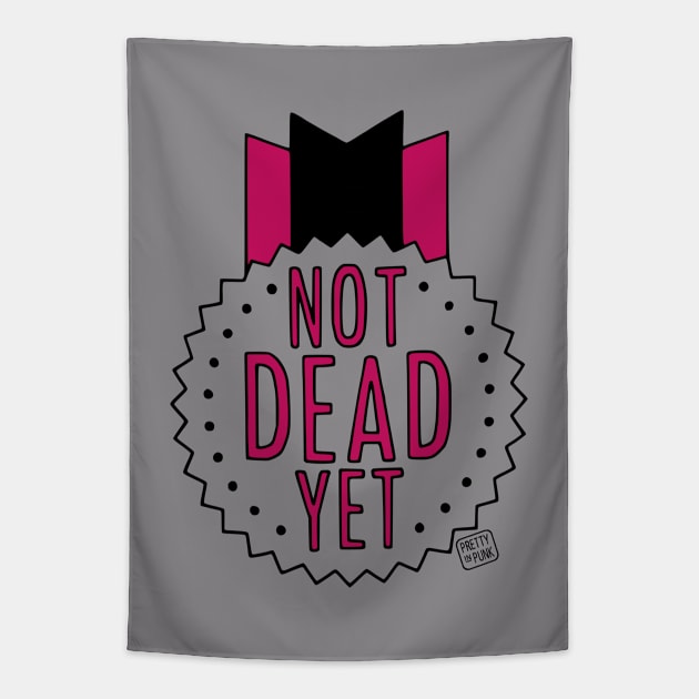 Not Dead Yet Tapestry by prettyinpunk