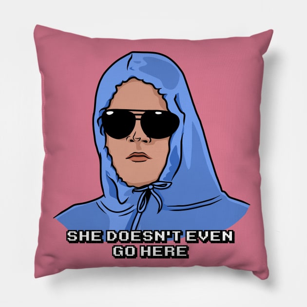 She Doesn't Even Go Here Pillow by Zozi Designs